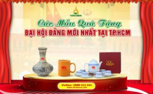 Các Mẫu Quà Tặng Đại Hội Đảng Mới Nhất Tại Tp.HCM