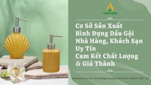 co so san xuat binh dung dau goi nha hang khach san uy tin cam ket chat luong va gia thanh