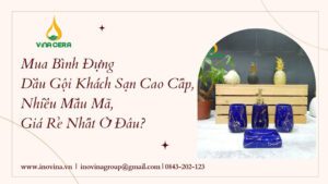 mua binh dung dau goi khach san cao cap nhieu mau ma gia re nhat o dau