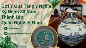 goi y qua tang y nghia ky niem 80 nam thanh lap quan doi viet nam
