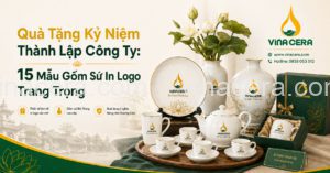 Quà Tặng Kỷ Niệm Thành Lập Công Ty: 15 Mẫu Gốm Sứ In Logo Trang Trọng