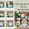 Chén đĩa Bát Tràng vẽ tay hoa sen xanh