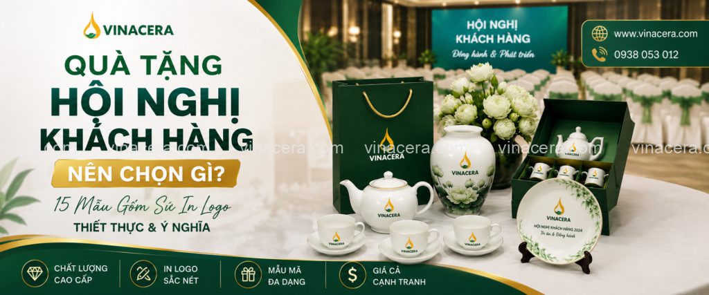 Quà Tặng Hội Nghị Khách Hàng Nên Chọn Gì? 15 Mẫu Gốm Sứ In Logo Thiết Thực Quà tặng hội nghị khách hàng gốm sứ in logo Vinacera