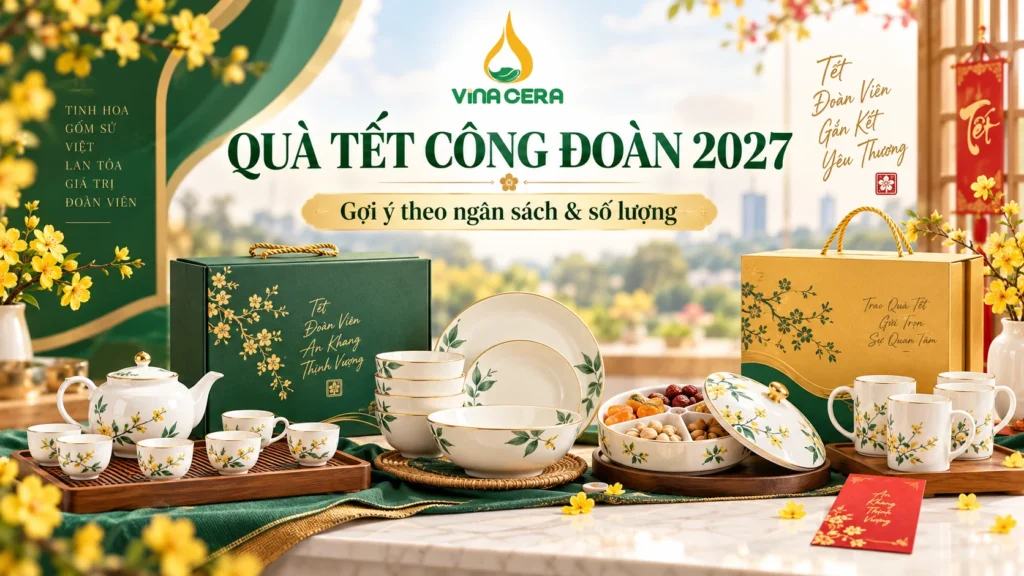 Quà Công Đoàn Cuối Năm 2026: Gợi Ý Thiết Thực